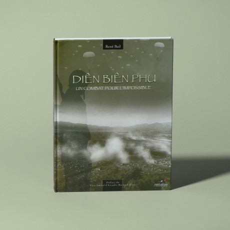Diên Biên Phu, un combat pour l'impossible