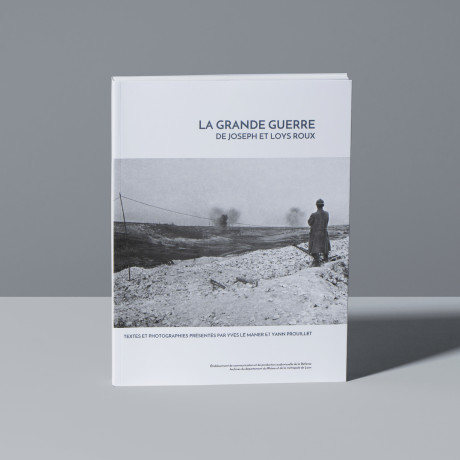 La Grande Guerre de Joseph et Loys Roux