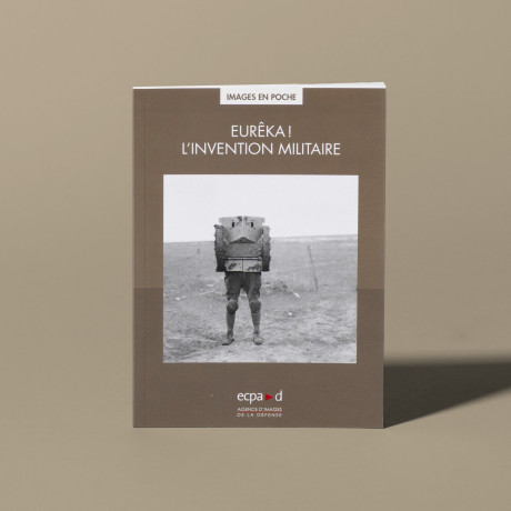 Eurêka ! L'invention militaire