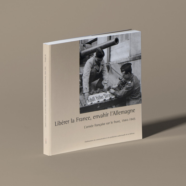 Libérer la France, envahir l'Allemagne