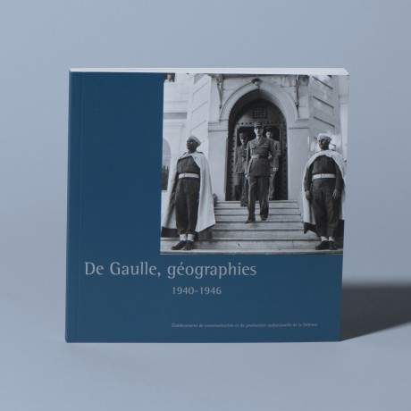 De Gaulle, géographies - La librairie de l'ECPAD
